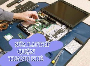 sửa laptop quận thanh khê sửa laptop quận thanh khê